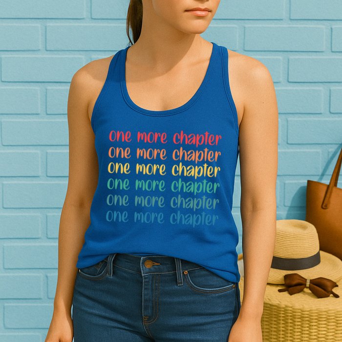One More Chapter Funny Book Lover Bookworm Nerd Love Reading Funny Gift Womens Tank Top
