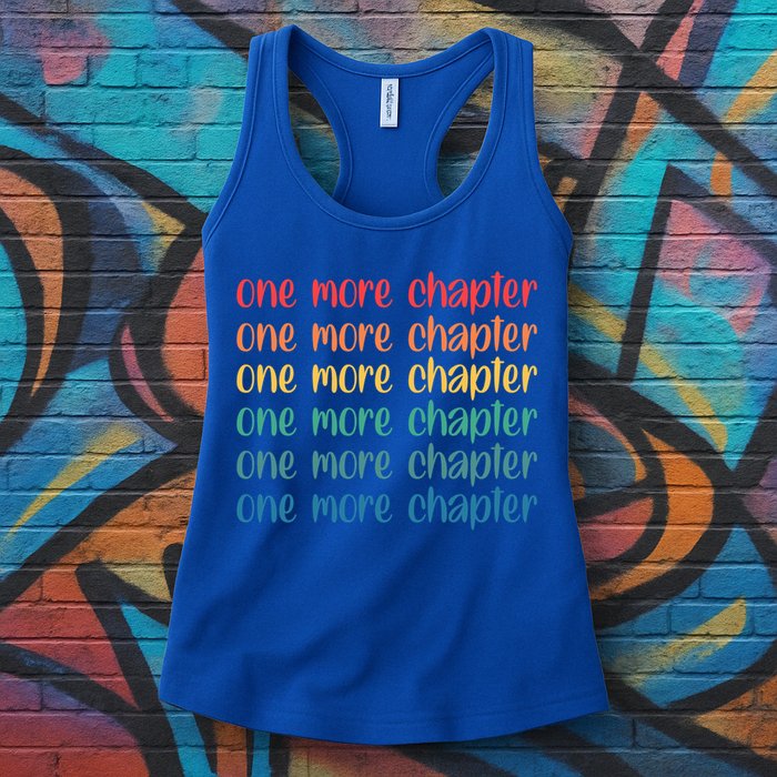 One More Chapter Funny Book Lover Bookworm Nerd Love Reading Funny Gift Womens Tank Top