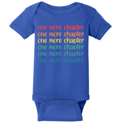 One More Chapter Funny Book Lover Bookworm Nerd Love Reading Funny Gift Baby Bodysuit