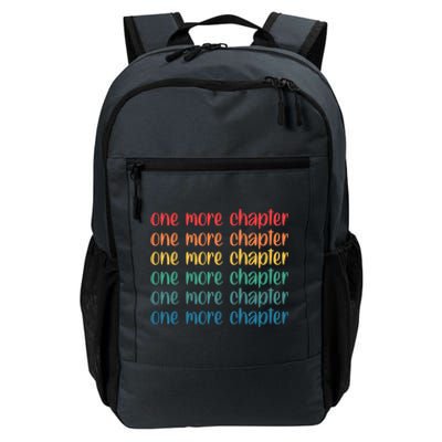 One More Chapter Funny Book Lover Bookworm Nerd Love Reading Funny Gift Daily Commute Backpack