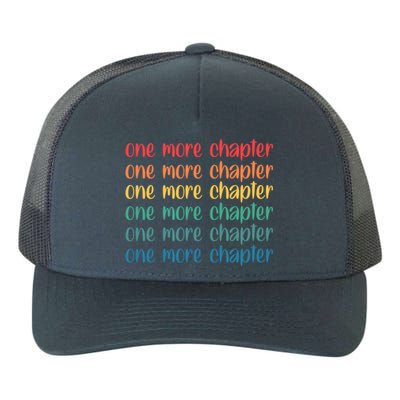 One More Chapter Funny Book Lover Bookworm Nerd Love Reading Funny Gift Yupoong Adult 5-Panel Trucker Hat