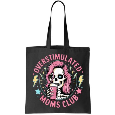 Overstimulated Moms Club Mother's Day Skull Messy Mom Life Bag