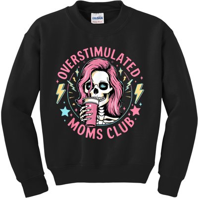 Overstimulated Moms Club Mother's Day Skull Messy Mom Life Kids Sweatshirt