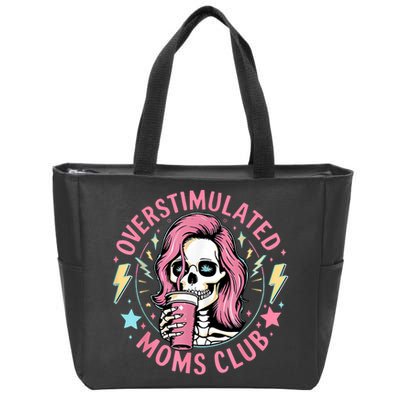 Overstimulated Moms Club Mother's Day Skull Messy Mom Life Zip Tote Bag