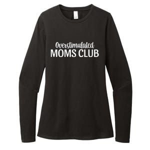 Overstimulated Moms Club Cute Funny Trendy Mom Sarcastic Funny Gift Womens CVC Long Sleeve Shirt