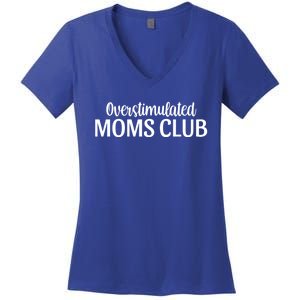 Overstimulated Moms Club Cute Funny Trendy Mom Sarcastic Funny Gift Women's V-Neck T-Shirt