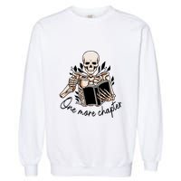 One More Chapter Funny Skeleton Reading Books Gift Cute Reading Garment-Dyed Sweatshirt