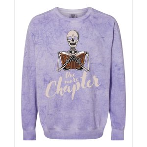 One More Chapter Skeleton Reading Bookaholic Bookish Funny Great Gift Colorblast Crewneck Sweatshirt