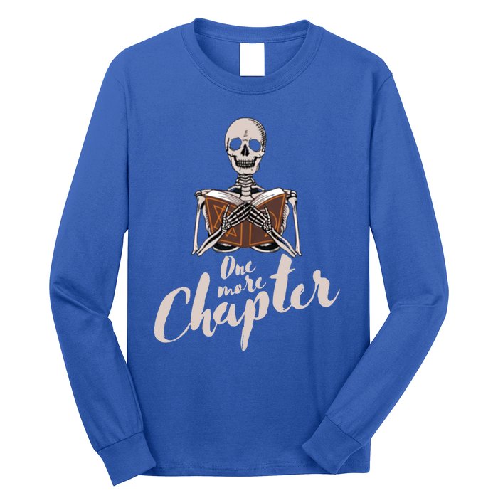 One More Chapter Skeleton Reading Bookaholic Bookish Funny Great Gift Long Sleeve Shirt