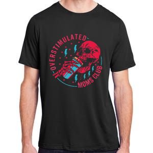 Overstimulated Moms Club Adult ChromaSoft Performance T-Shirt