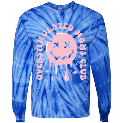 Overstimulated Moms Club Cool Gift Tie-Dye Long Sleeve Shirt