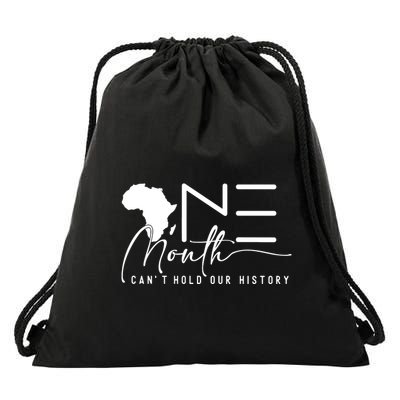 One Month CanT Hold Our History Drawstring Bag