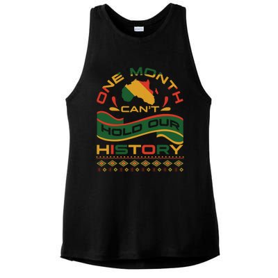 One Month Cant Hold Our History African Black History Month Ladies PosiCharge Tri-Blend Wicking Tank