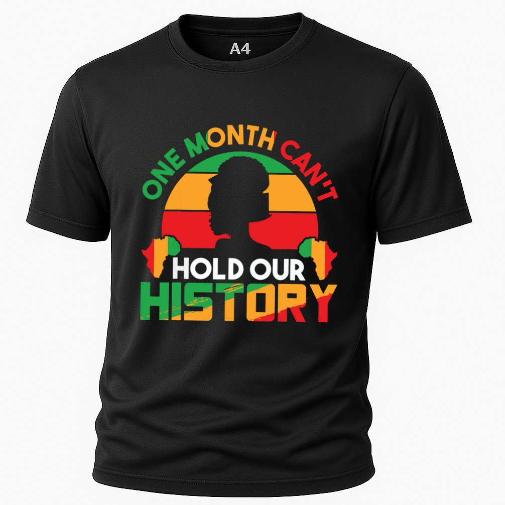 One Month Cant Hold Our History Black History Month Performance Shirt