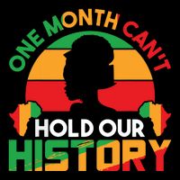 One Month Cant Hold Our History Black History Month Impact Tech Backpack