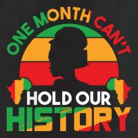 One Month Cant Hold Our History Black History Month 15oz Campfire Ceramic Mug
