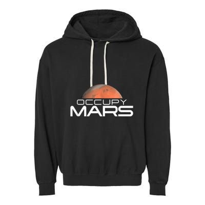 Occupy Mars Colonize Space Garment-Dyed Fleece Hoodie