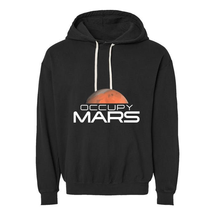 Occupy Mars Colonize Space Garment-Dyed Fleece Hoodie