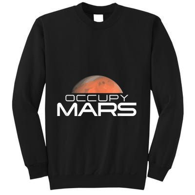 Occupy Mars Colonize Space Sweatshirt