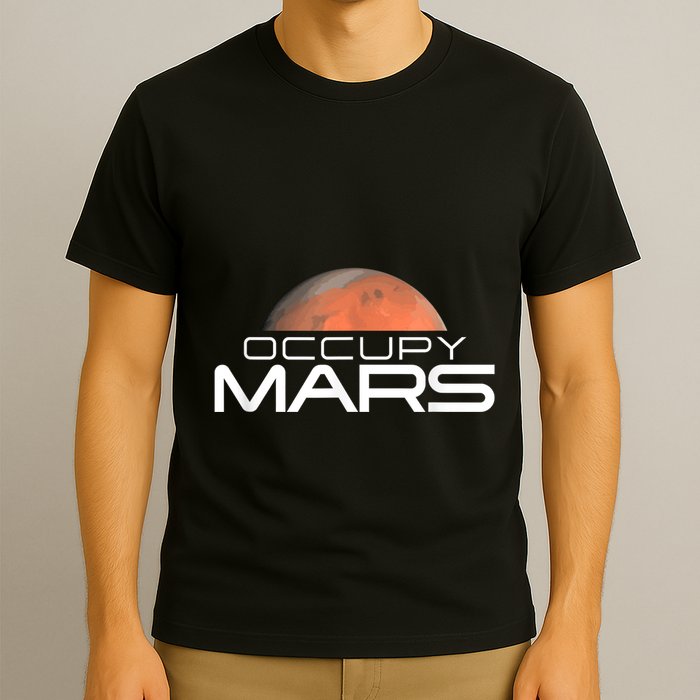 Occupy Mars Colonize Space T-Shirt