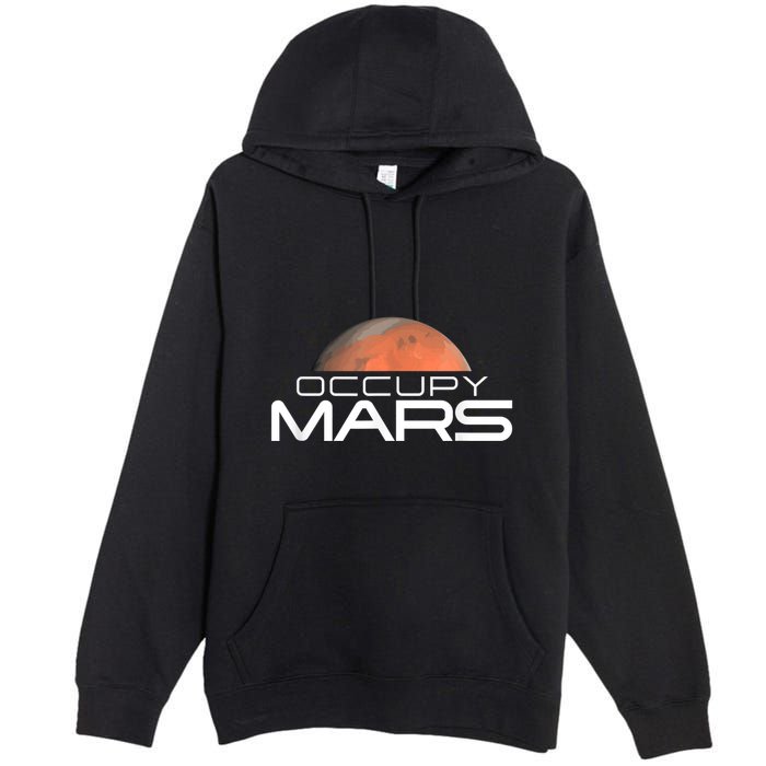 Occupy Mars Colonize Space Premium Pullover Hoodie