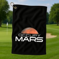 Occupy Mars Colonize Space Golf Towel