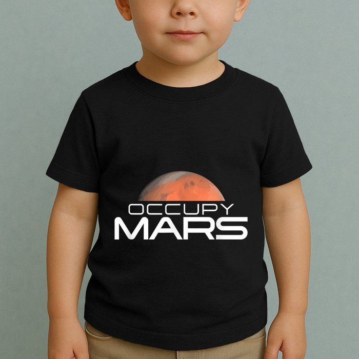 Occupy Mars Colonize Space Toddler T-Shirt
