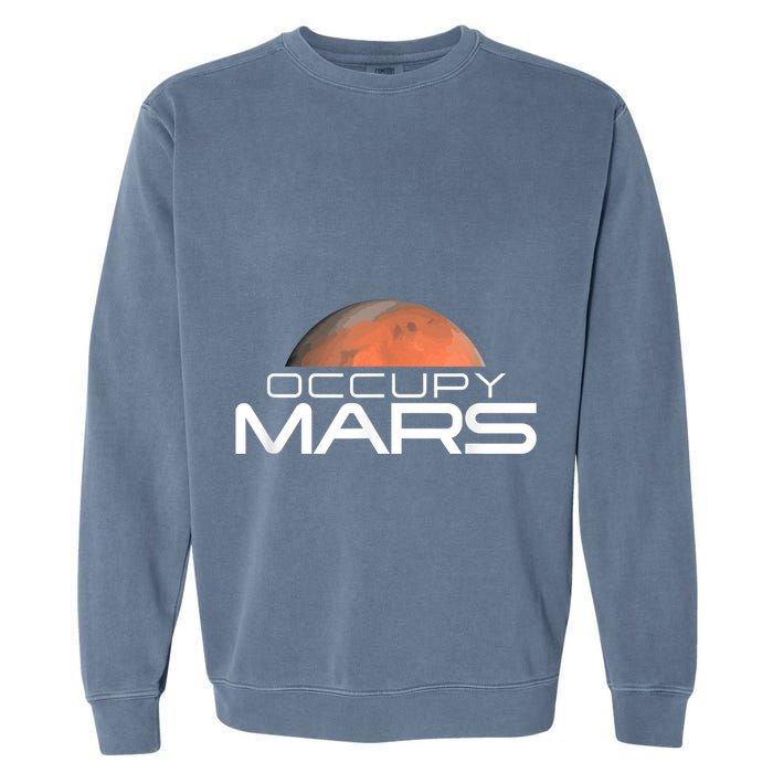 Occupy Mars Colonize Space Garment-Dyed Sweatshirt