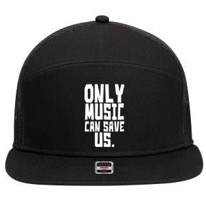 Only Music Can Save Us 7 Panel Mesh Trucker Snapback Hat