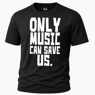 Only Music Can Save Us Performance Shirt