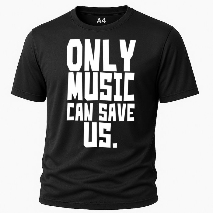Only Music Can Save Us Performance Shirt