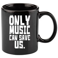 Only Music Can Save Us 11oz C Handle Ceramic Mug