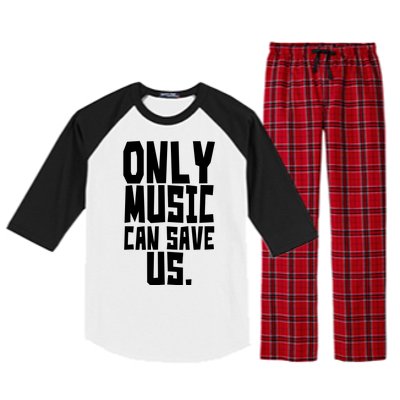 Only Music Can Save Us Raglan Sleeve Pajama Set