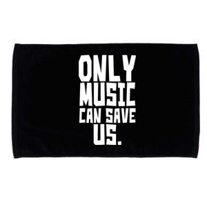 Only Music Can Save Us Microfiber Hand Towel