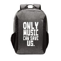Only Music Can Save Us Vector Backpack