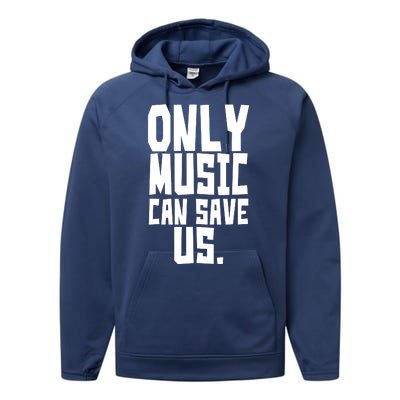 Only Music Can Save Us Performance Fleece Hoodie