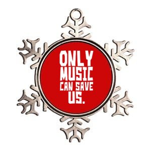 Only Music Can Save Us Metallic Star Ornament