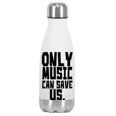 Only Music Can Save Us Stainless Steel Insulated Water Bottle