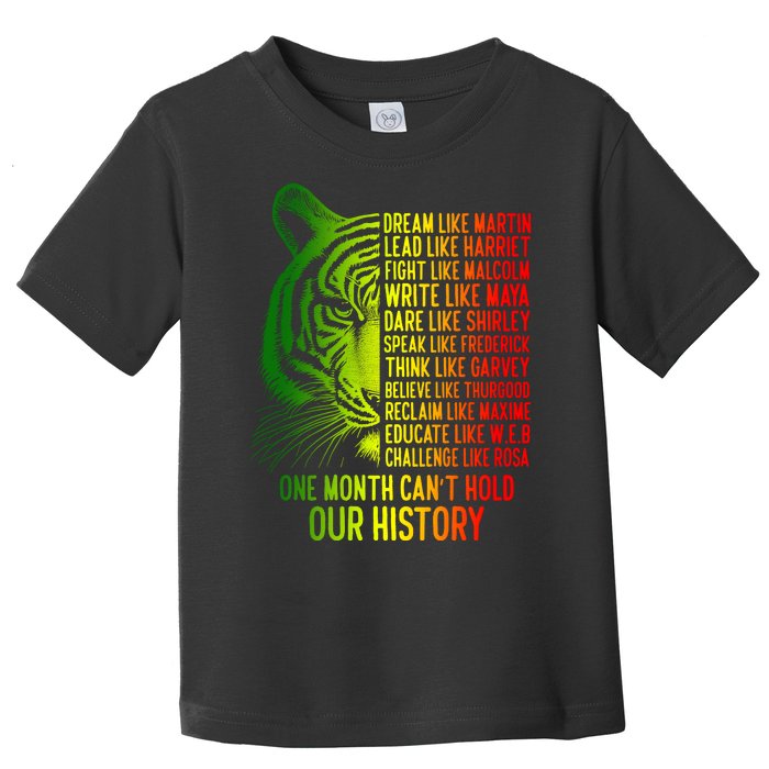 One Month Cant Hold Out History African American Pride Toddler T-Shirt