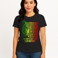One Month Cant Hold Out History African American Pride Womens T-Shirt
