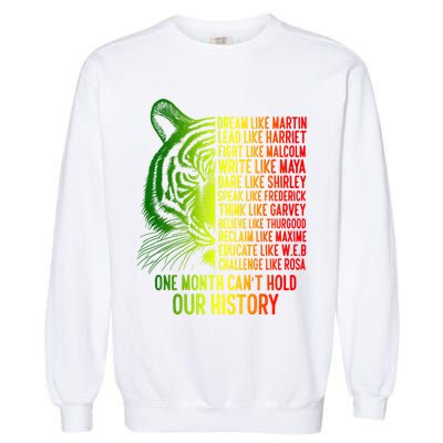 One Month Cant Hold Out History African American Pride Garment-Dyed Sweatshirt