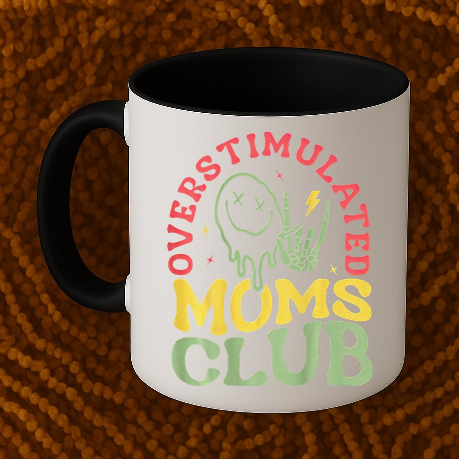 Overstimulated Moms Club Mother Day Mug
