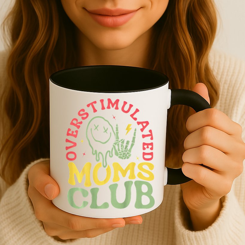 Overstimulated Moms Club Mother Day Mug