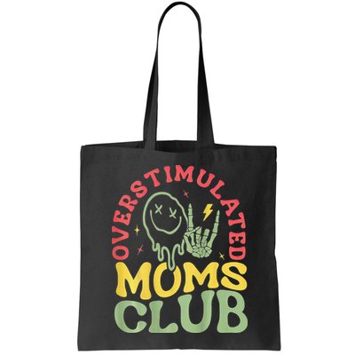 Overstimulated Moms Club Mother Day Bag