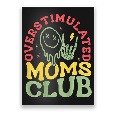 Overstimulated Moms Club Mother Day Poster