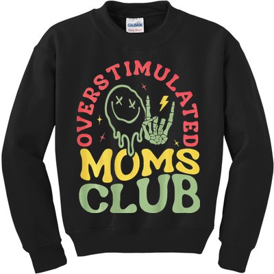 Overstimulated Moms Club Mother Day Kids Sweatshirt