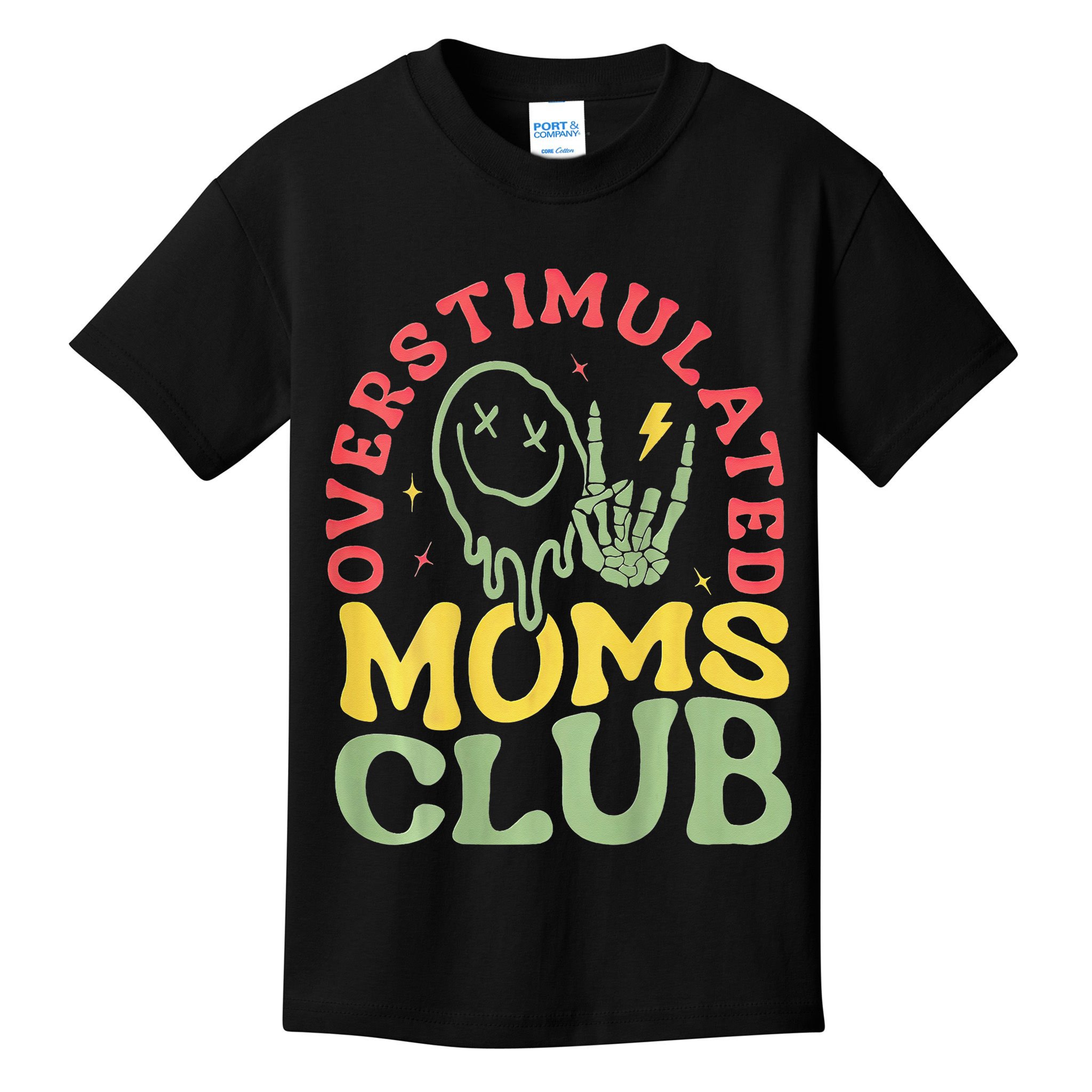 Overstimulated Moms Club Mother Day Kids T-Shirt
