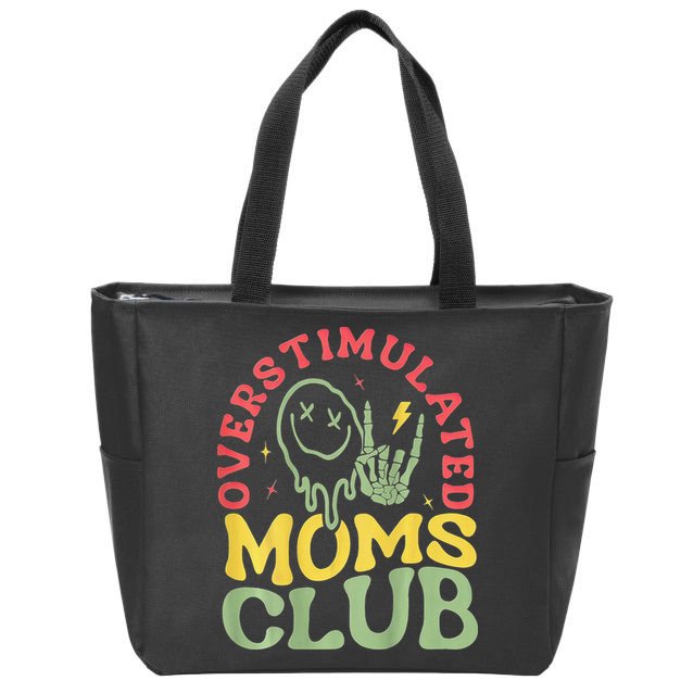 Overstimulated Moms Club Mother Day Zip Tote Bag