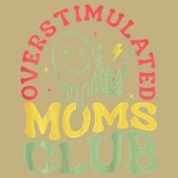 Overstimulated Moms Club Mother Day Button