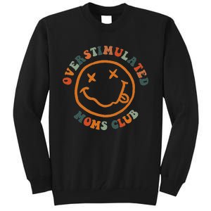 Overstimulated Moms Club Retro Groovy On Back Tall Sweatshirt